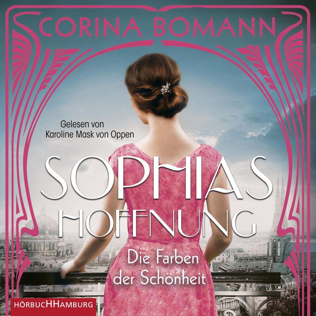 Die Farben der Schönheit Sophias Hoffnung (Sophia 1)