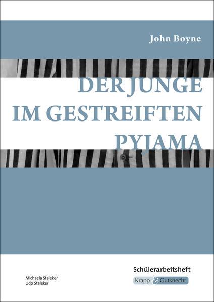 Der Junge im gestreiften Pyjama - Schülerarbeitsheft