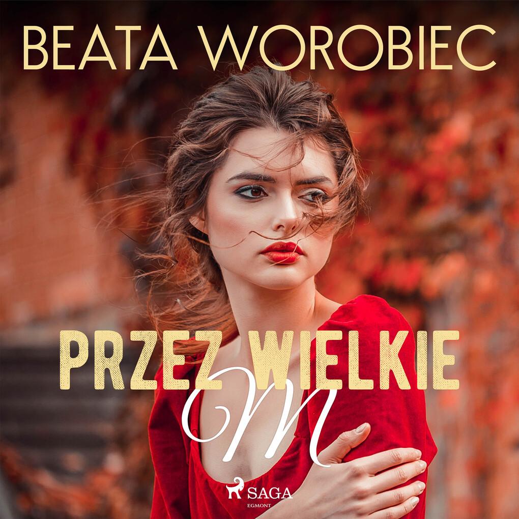 Przez wielkie M