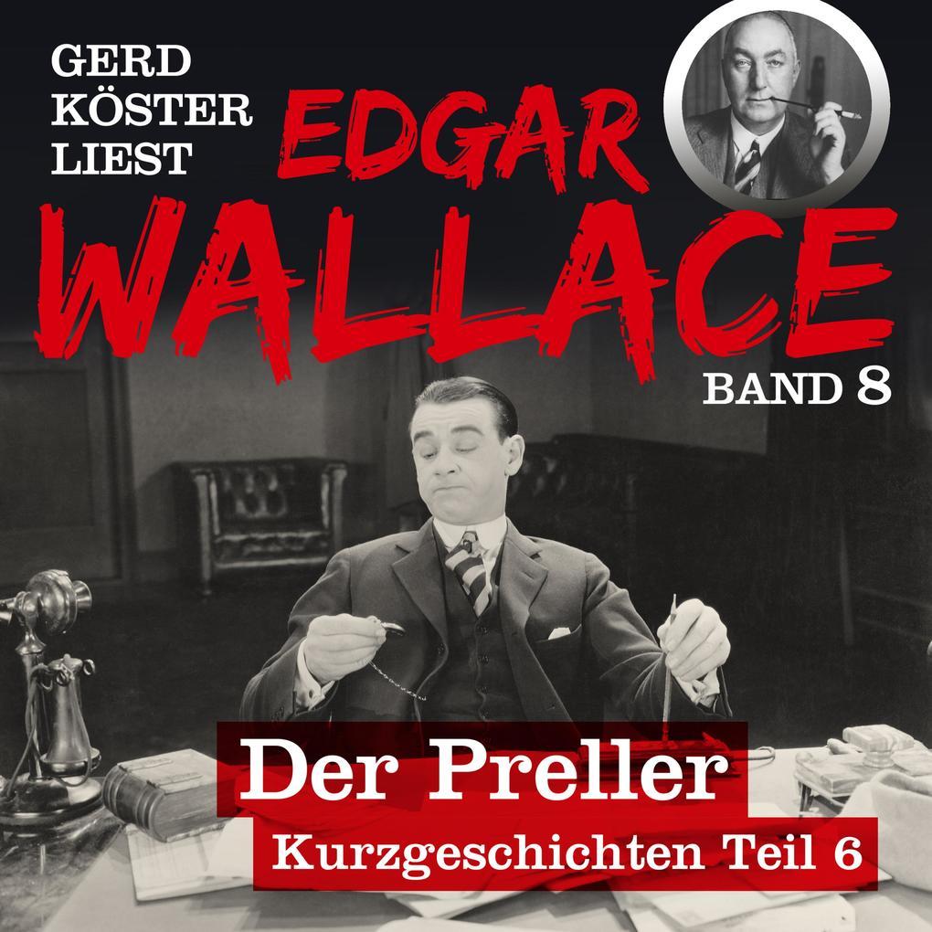 Gerd Köster liest Edgar Wallace Der Preller