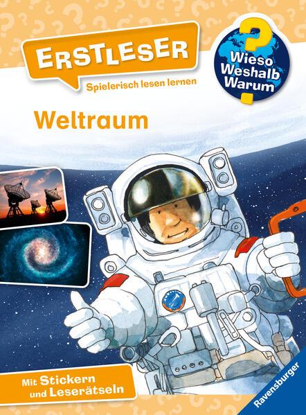 Wieso? Weshalb? Warum? Erstleser: Weltraum (Band 4)