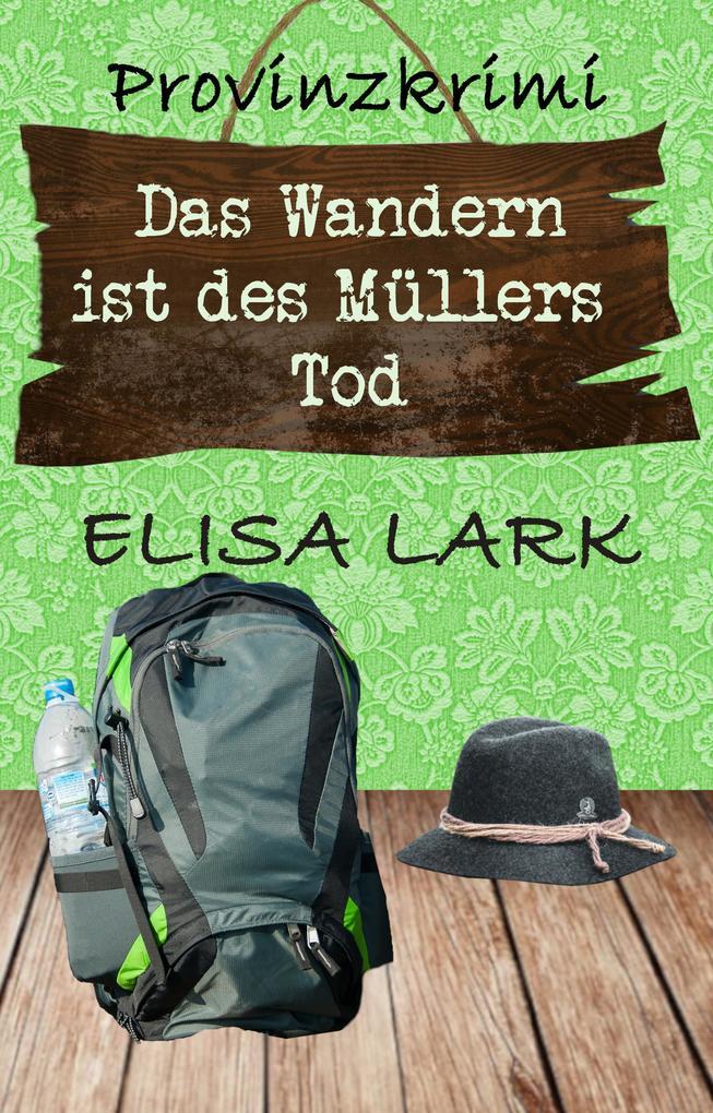 Das Wandern ist des Müllers Tod