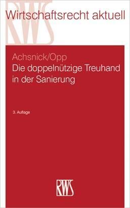 Die doppelnützige Treuhand in der Sanierung