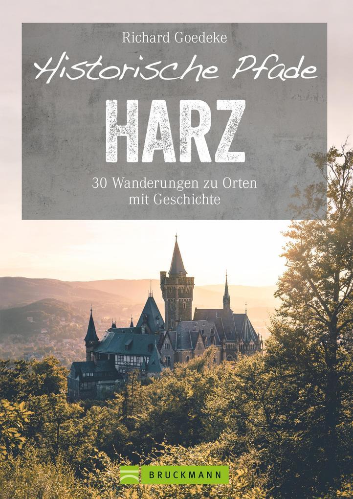 Historische Pfade Harz