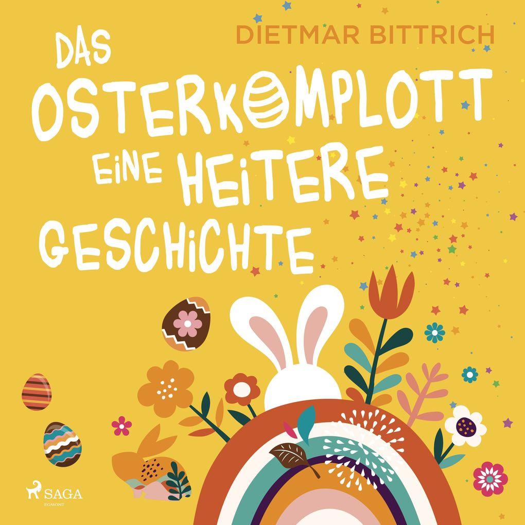 Das Osterkomplott - Eine heitere Geschichte