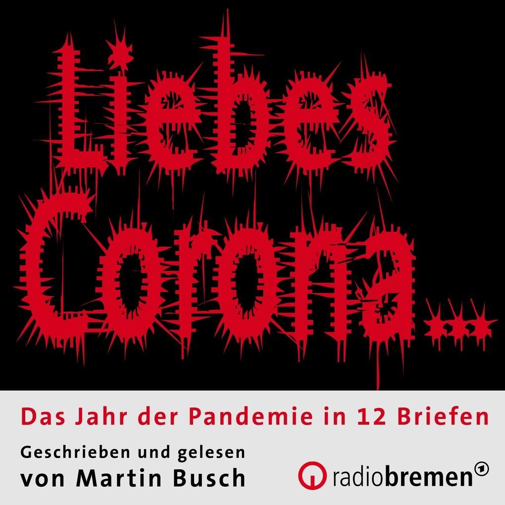 "Liebes Corona"