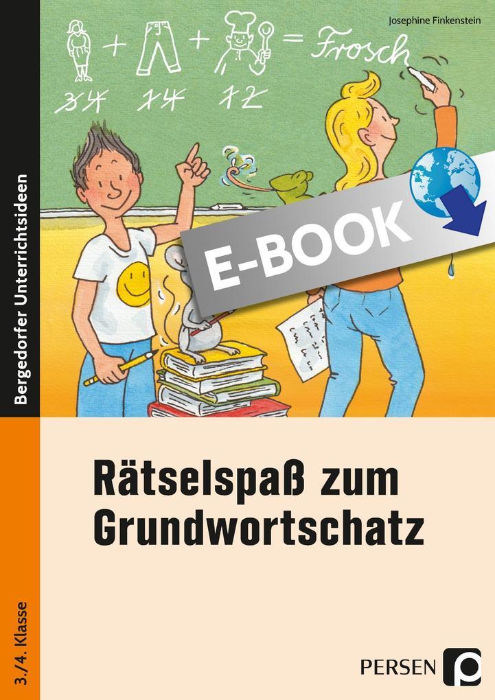 Rätselspaß zum Grundwortschatz - 3./4. Klasse