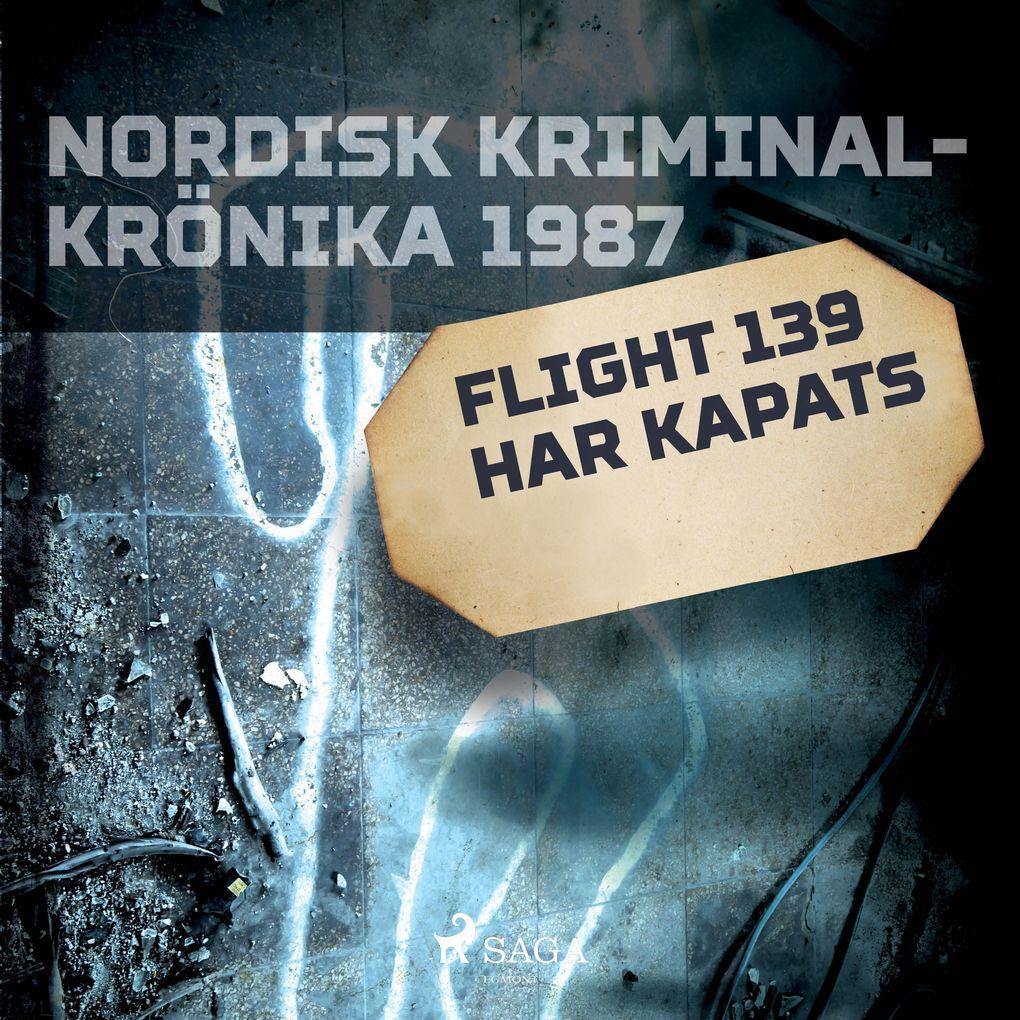 Flight 139 har kapats