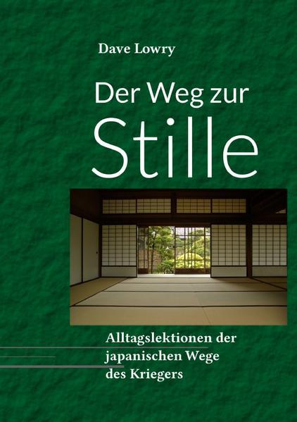 Der Weg zur Stille