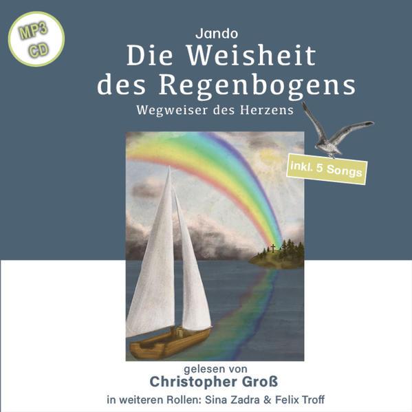 Die Weisheit des Regenbogens, Audio-CD