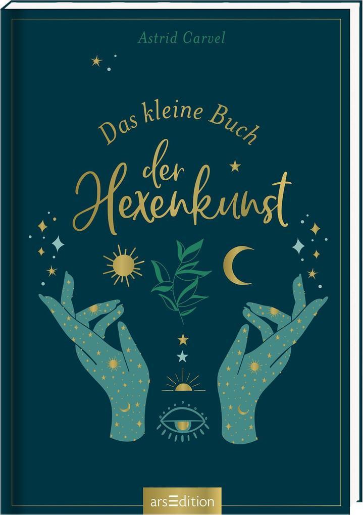 Das kleine Buch der Hexenkunst