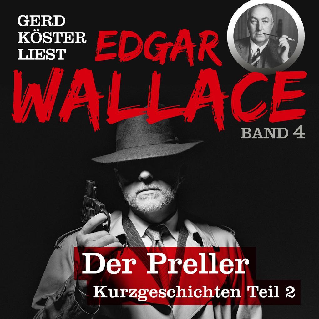 Gerd Köster liest Edgar Wallace Der Preller