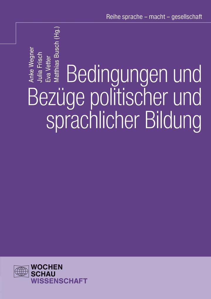 Bedingungen und Bezüge politischer und sprachlicher Bildung