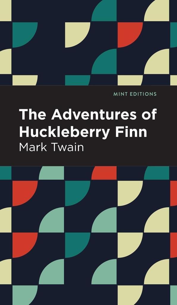 The Adventures of Huckleberry Finn