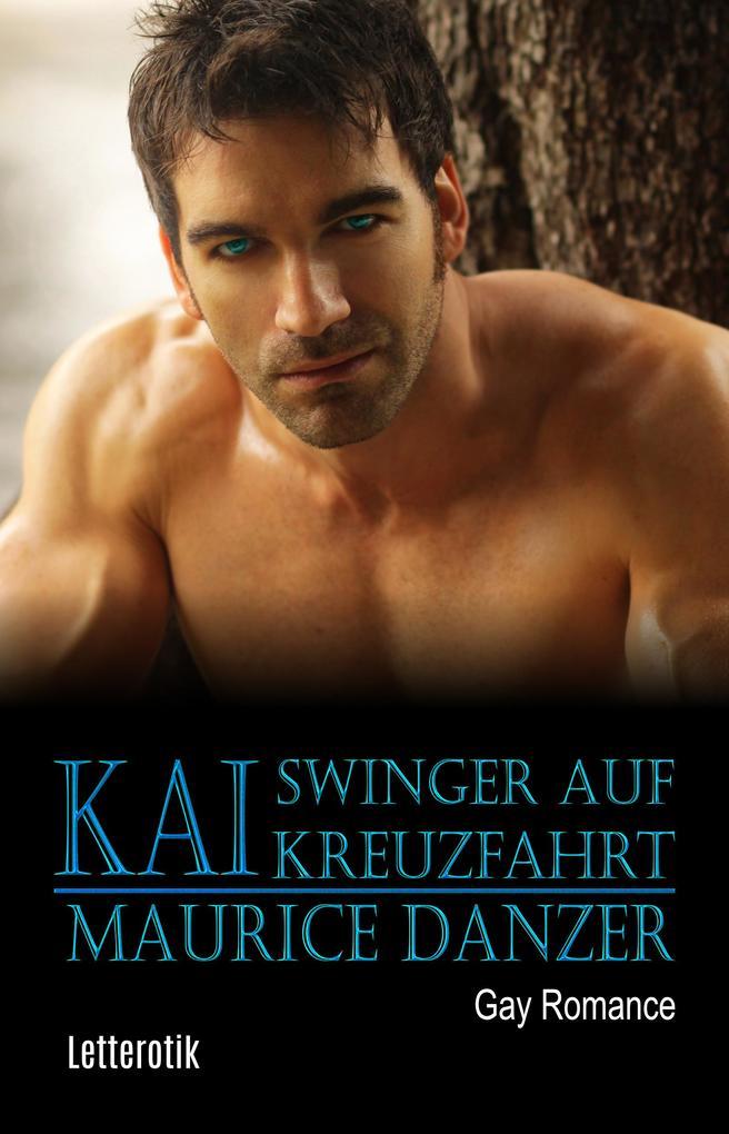 Kai: Swinger auf Kreuzfahrt