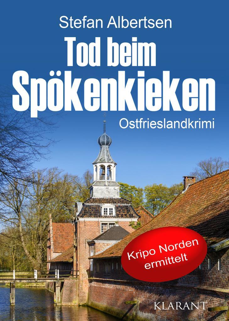 Tod beim Spökenkieken. Ostfrieslandkrimi