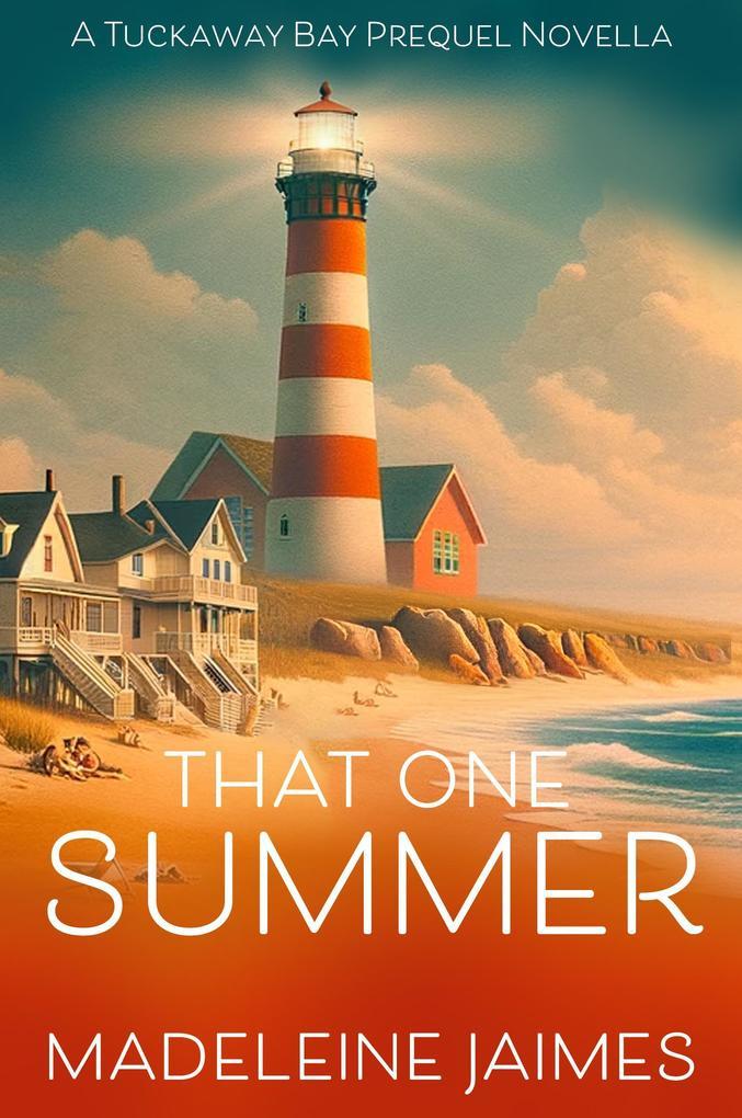 That One Summer (Tuckaway Bay, #0)