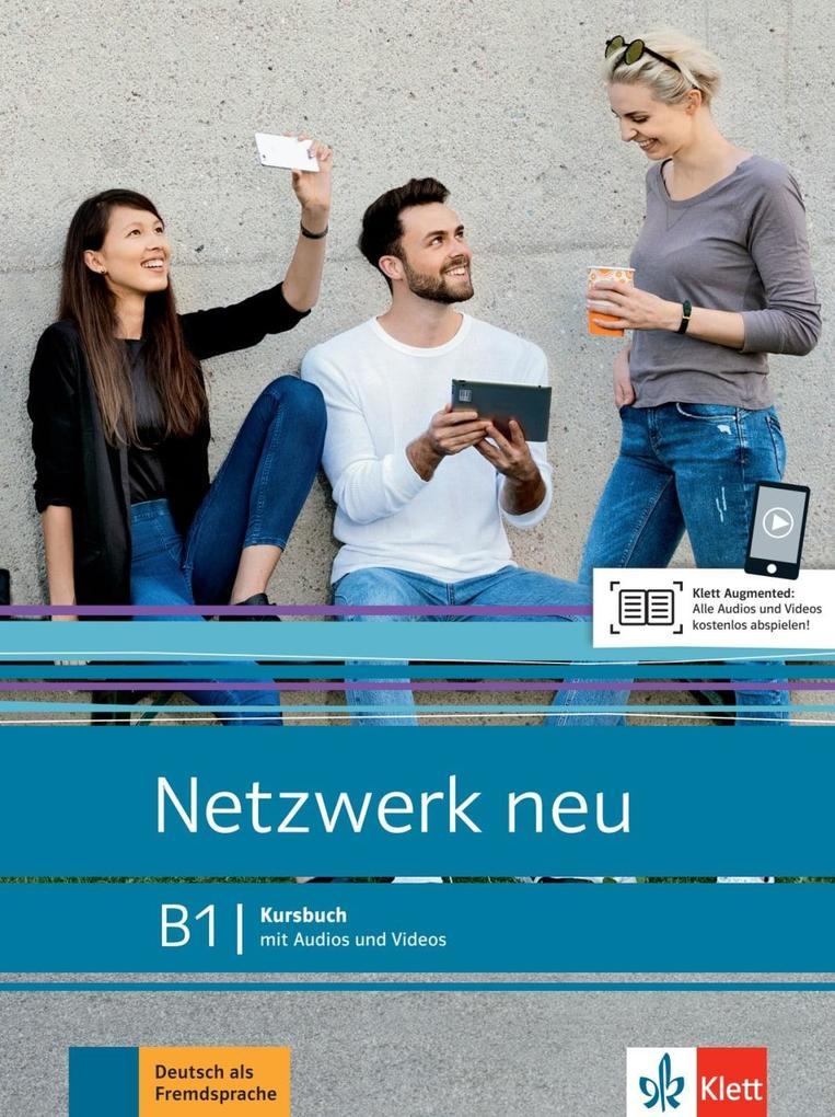 Netzwerk neu B1. Kursbuch mit Audios und Videos