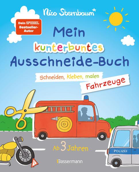 Mein kunterbuntes Ausschneidebuch - Fahrzeuge. Schneiden, kleben, malen ab 3 Jahren. Mit Scherenführerschein