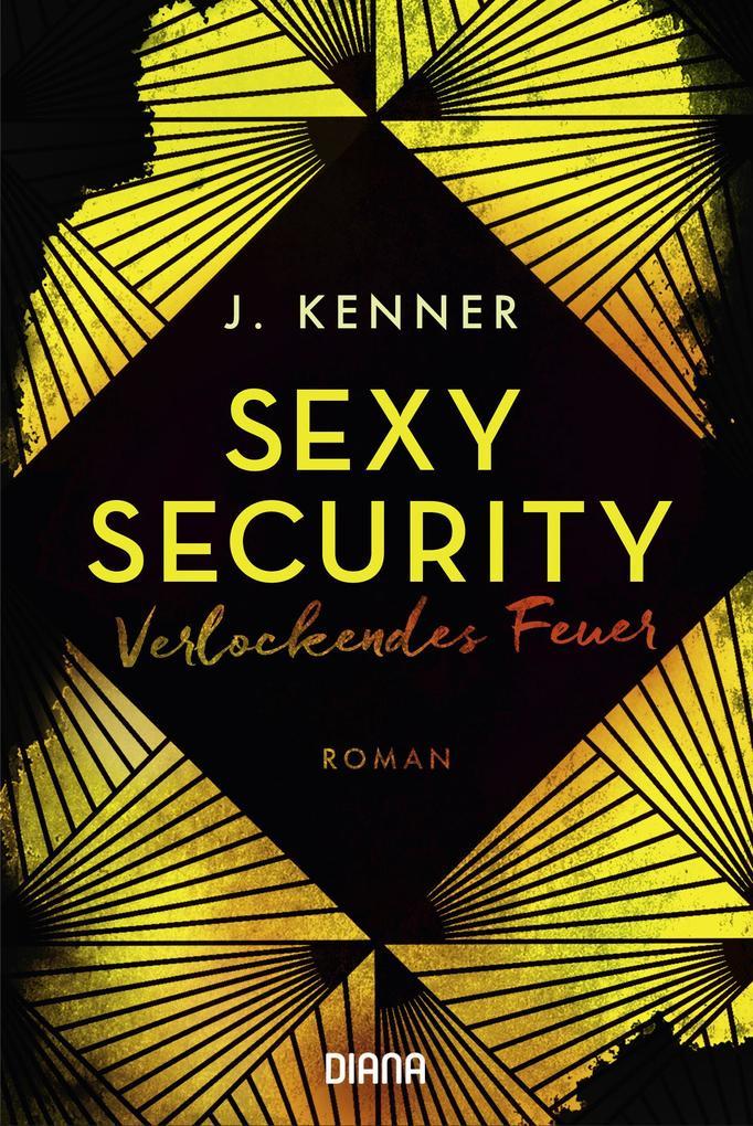 Verlockendes Feuer (Sexy Security 4)