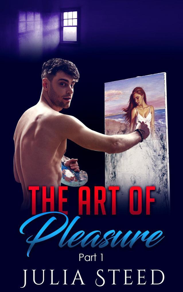 The Art of Pleasure: Part 1