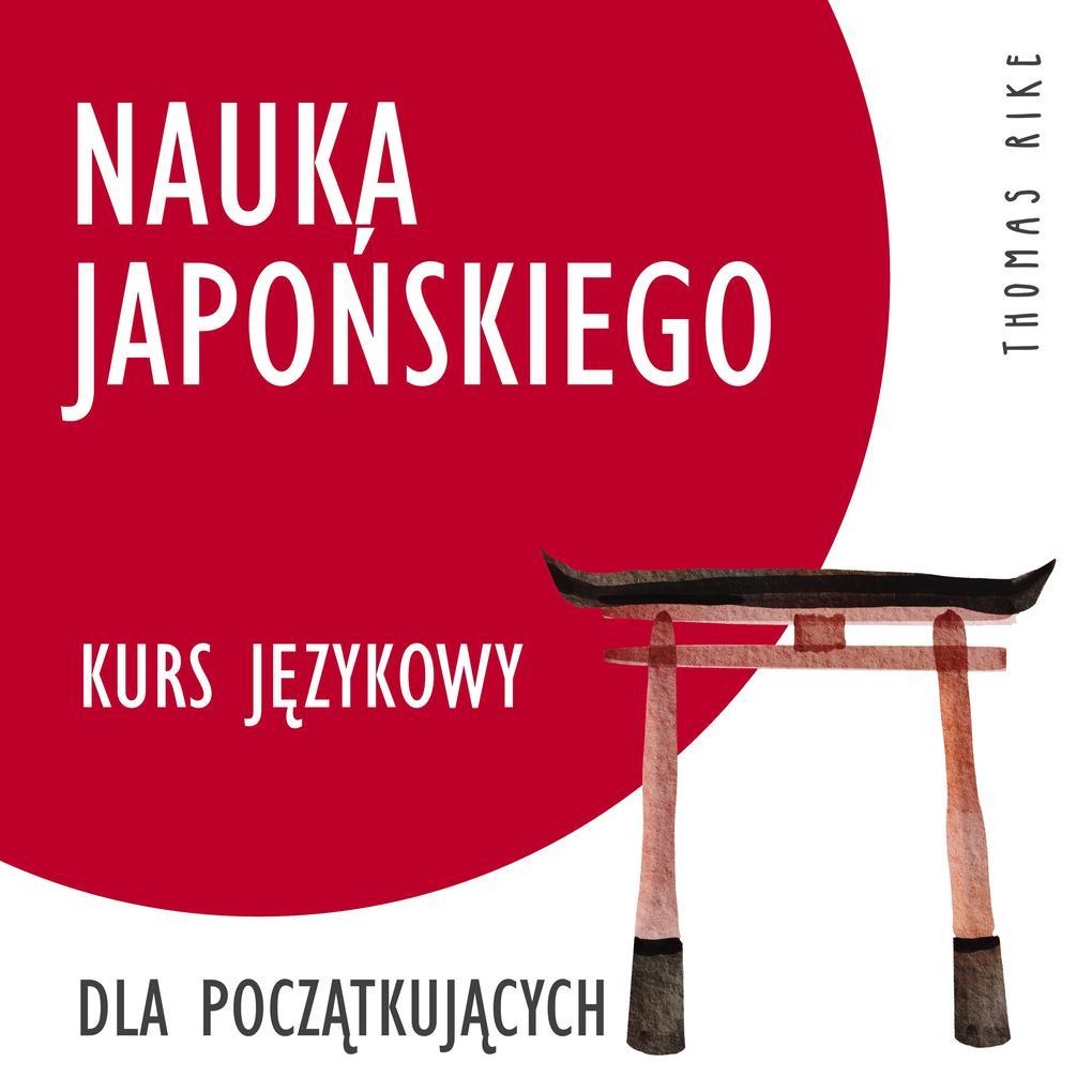 Nauka japoskiego (kurs jzykowy dla pocztkujcych)