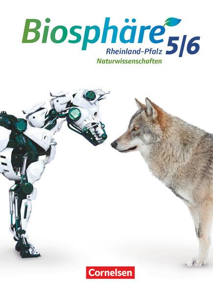 Biosphäre Sekundarstufe I 5./6. Schuljahr. Gymnasium Rheinland-Pfalz - Schülerbuch