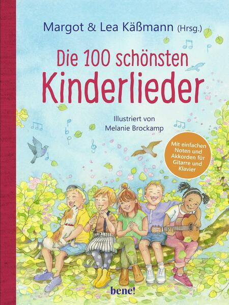 Die 100 schönsten Kinderlieder - Mit einfachen Noten und Akkorden für Gitarre und Klavier