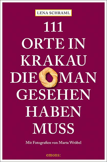 111 Orte in Krakau, die man gesehen haben muss