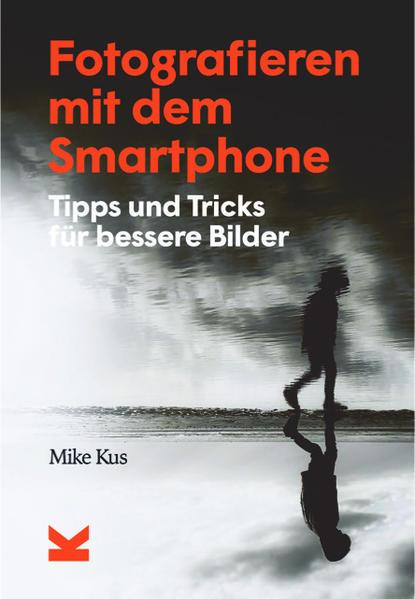 Fotografieren mit dem Smartphone