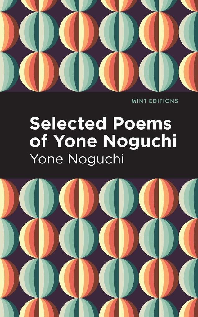 Selected Poems of Yone Noguchi