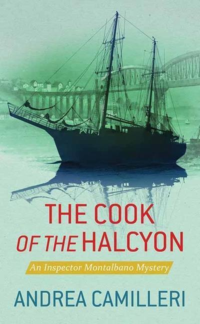 The Cook of the Halcyon: An Inspector Montalbano Mystery