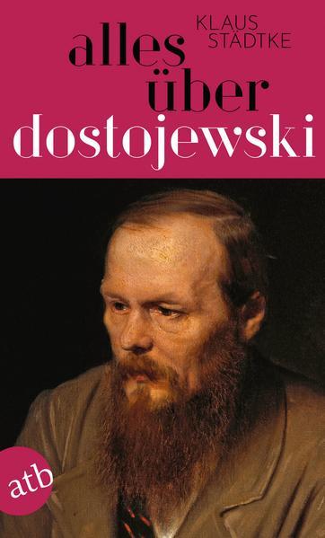 Alles über Dostojewski