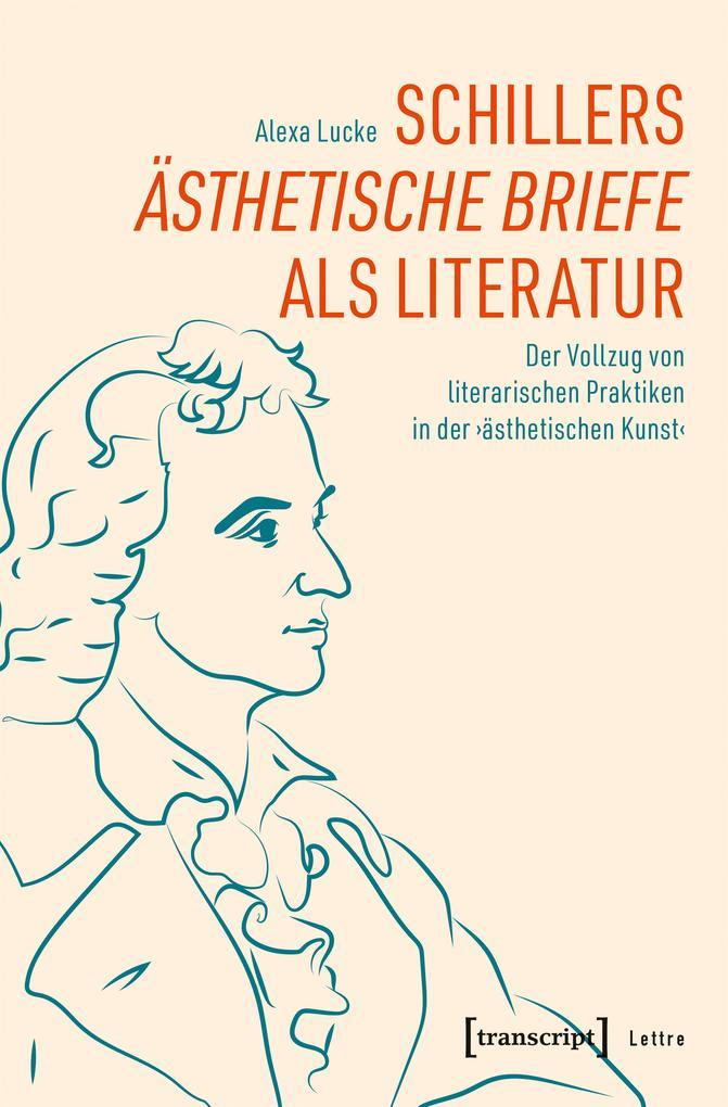 Schillers »Ästhetische Briefe« als Literatur