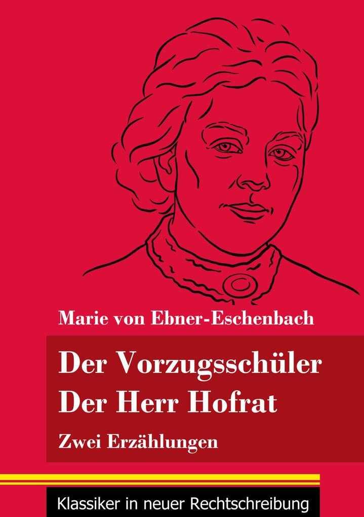 Der Vorzugsschüler / Der Herr Hofrat