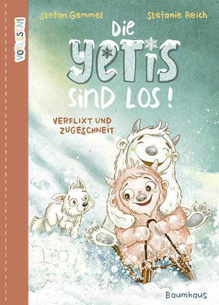 Die Yetis sind los! - Verflixt und zugeschneit (Band 1)