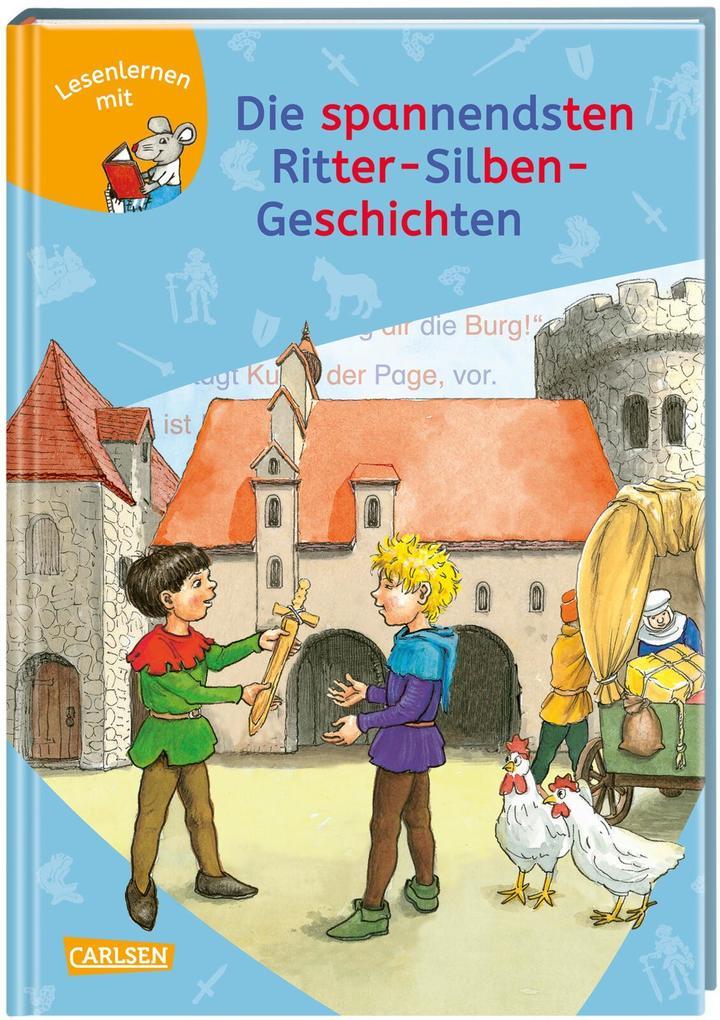 LESEMAUS zum Lesenlernen Sammelbände: Die spannendsten Ritter-Silben-Geschichten