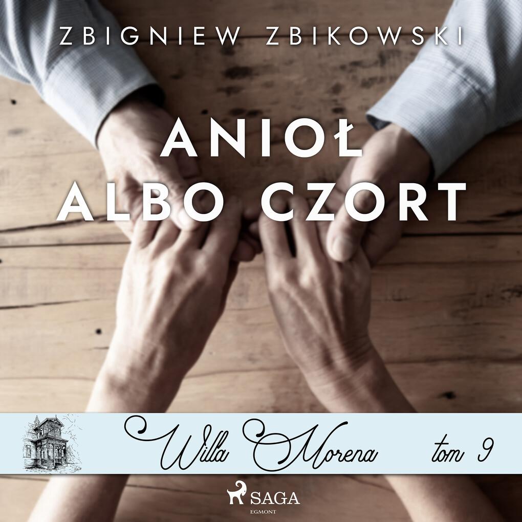 Willa Morena 9: Anio' albo czort