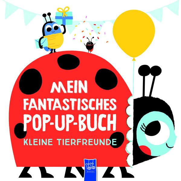 Mein fantastisches Pop-Up-Buch - Kleine Tiere