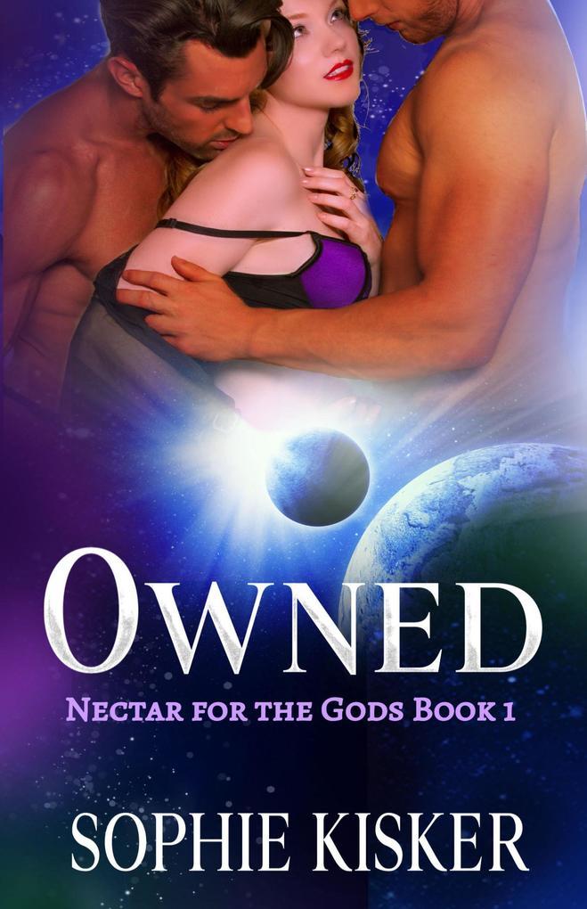 Owned (Nectar for the Gods, #1)