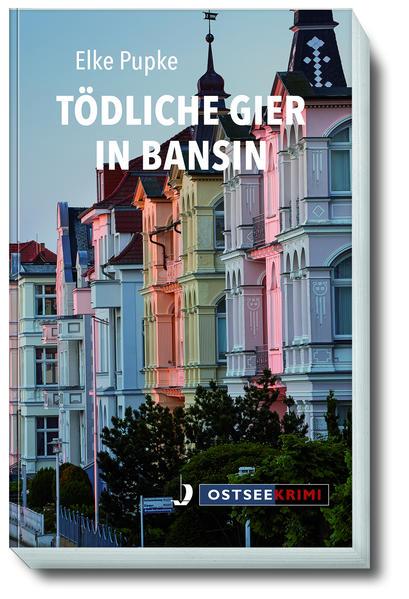 Tödliche Gier in Bansin