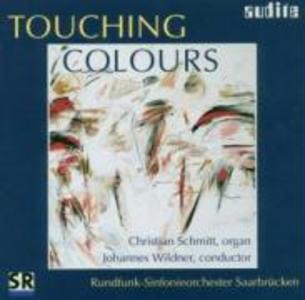 Touching Colours-Musik für Orgel & Orchester