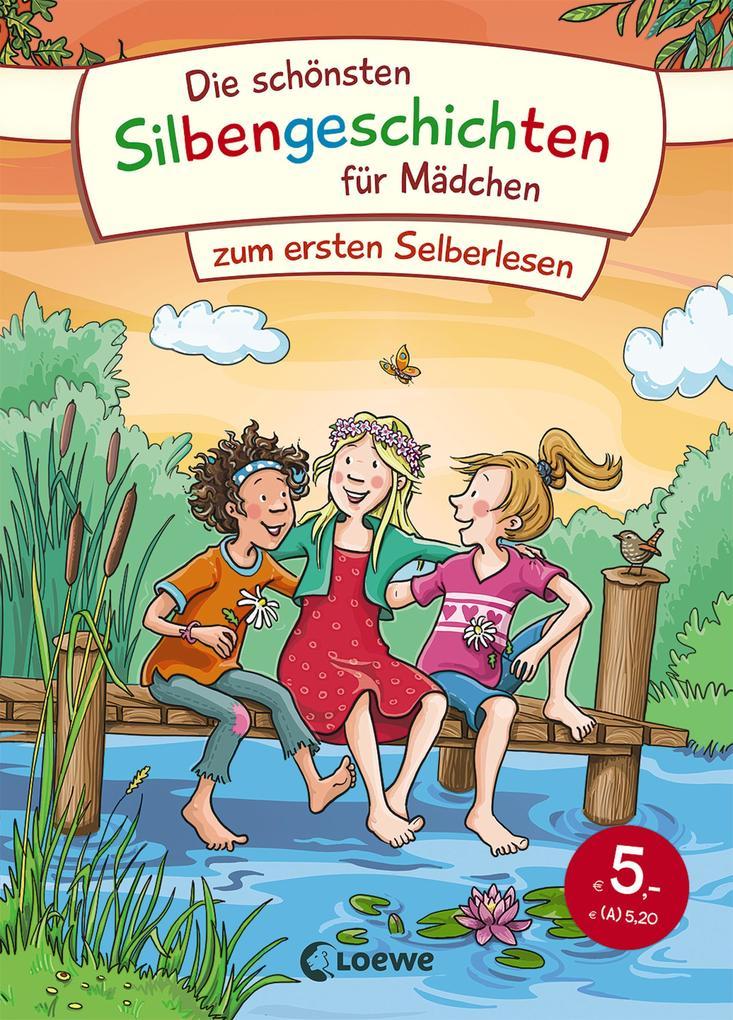 Die schönsten Silbengeschichten für Mädchen zum ersten Selberlesen