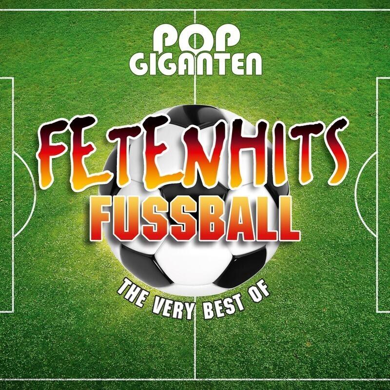 Pop Giganten - Fetenhits Fussball (Best Of)