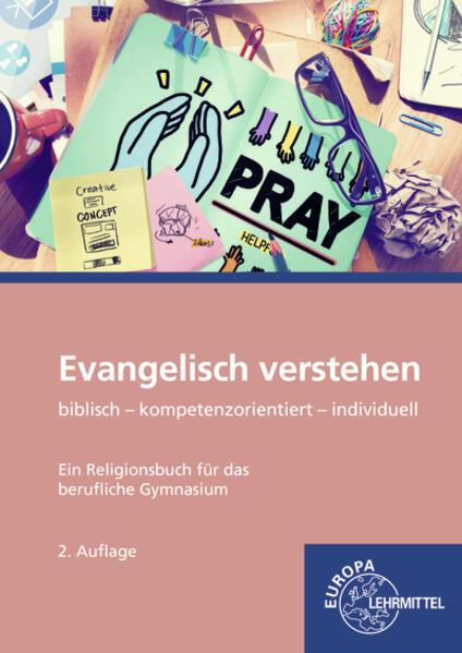 Evangelisch verstehen - Ein Religionsbuch für das berufliche Gymnasium