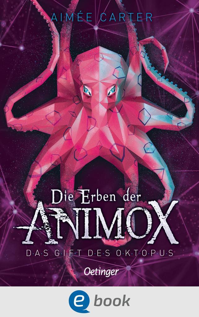 Die Erben der Animox 2. Das Gift des Oktopus