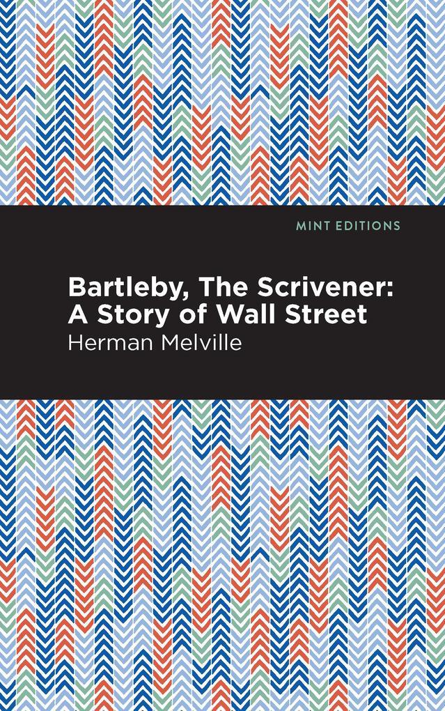 Bartleby, The Scrivener