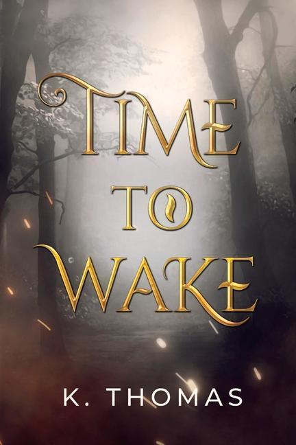 Time to Wake: Volume 1