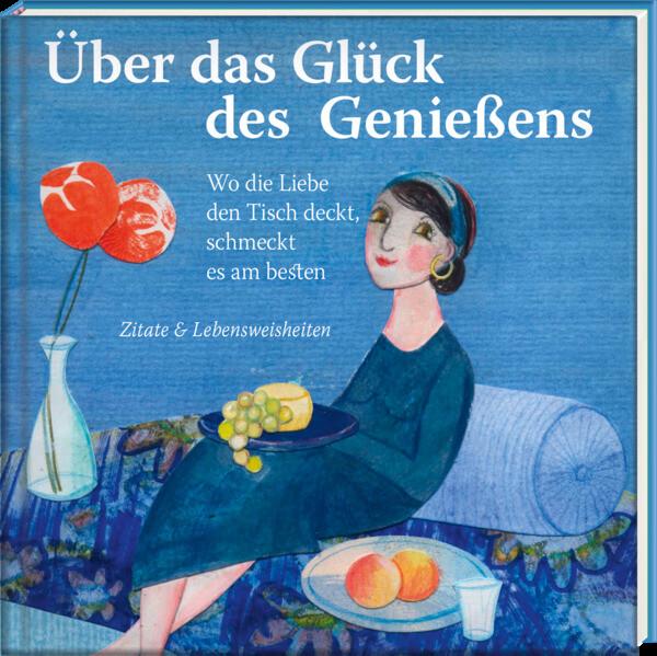 Über das Glück des Genießens