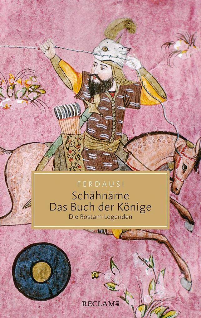 Schahname - Das Buch der Könige